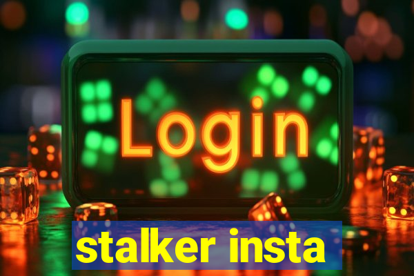 stalker insta